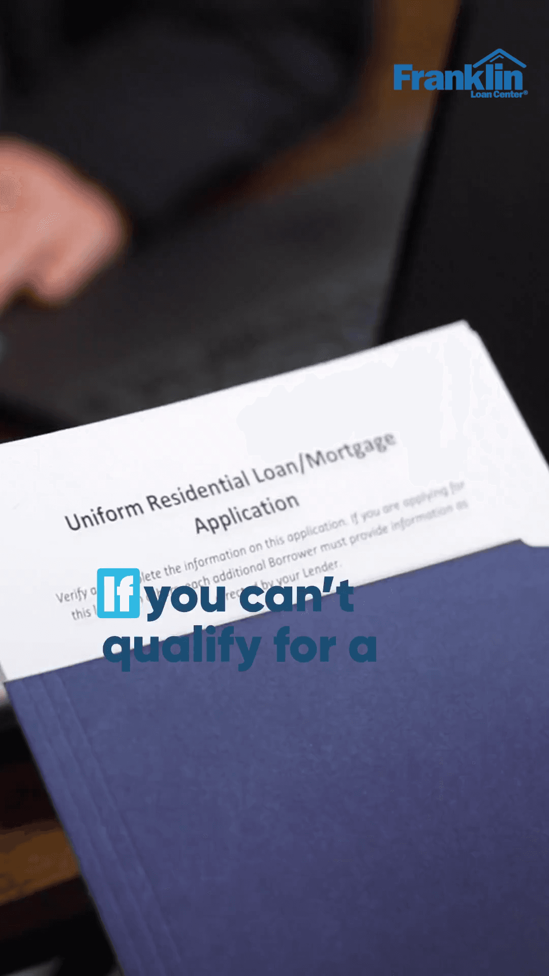 Turned Down for a Conventional Loan? It's Not Over Yet