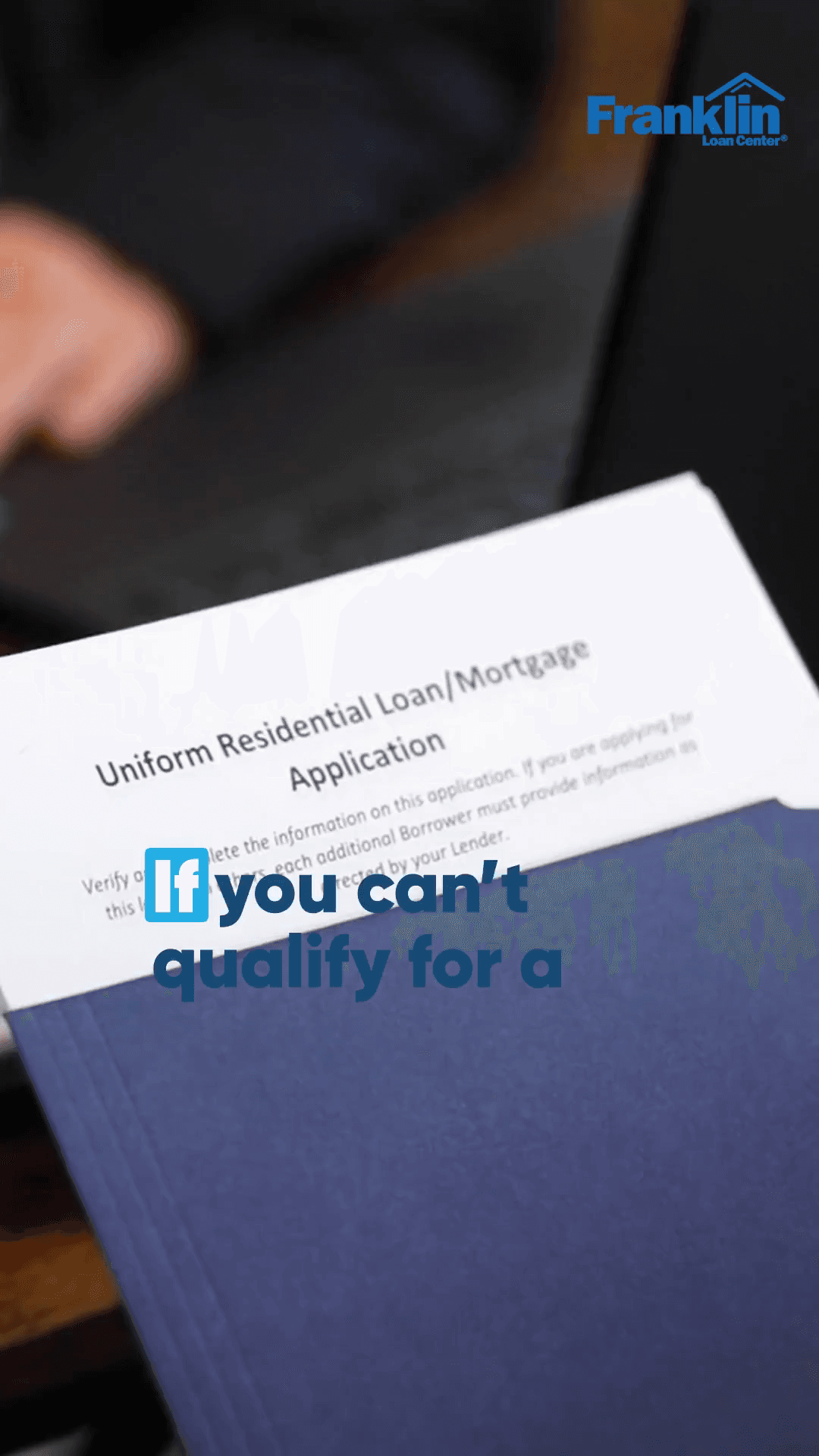 Turned Down for a Conventional Loan? It's Not Over Yet